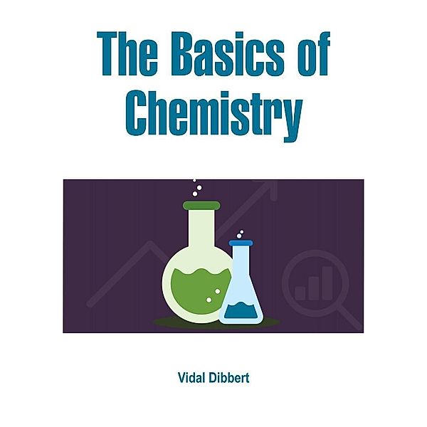 Basics of Chemistry, Vidal Dibbert