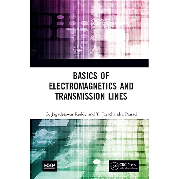 Basics of Electromagnetics and Transmission Lines, G. Jagadeeswar Reddy, T. Jayachandra Prasad