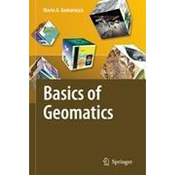 Basics of Geomatics, Mario A. Gomarasca