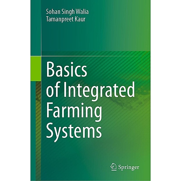 Basics of Integrated Farming Systems, Sohan Singh Walia, Tamanpreet Kaur