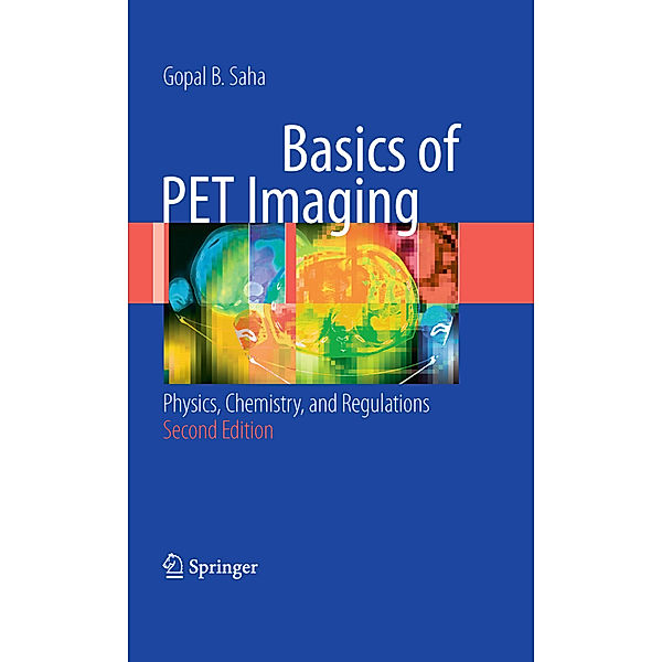 Basics of PET Imaging, Gopal B. Saha