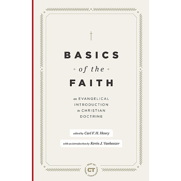 Basics of the Faith / Best of Christianity Today
