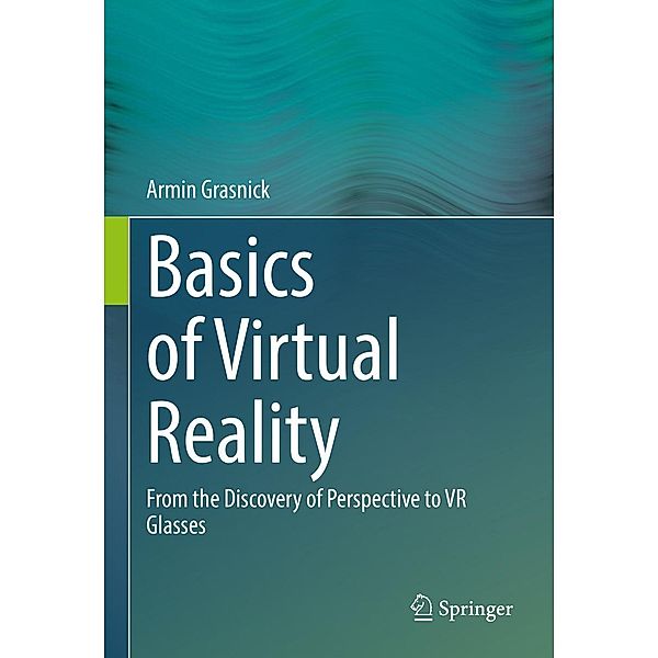 Basics of Virtual Reality, Armin Grasnick