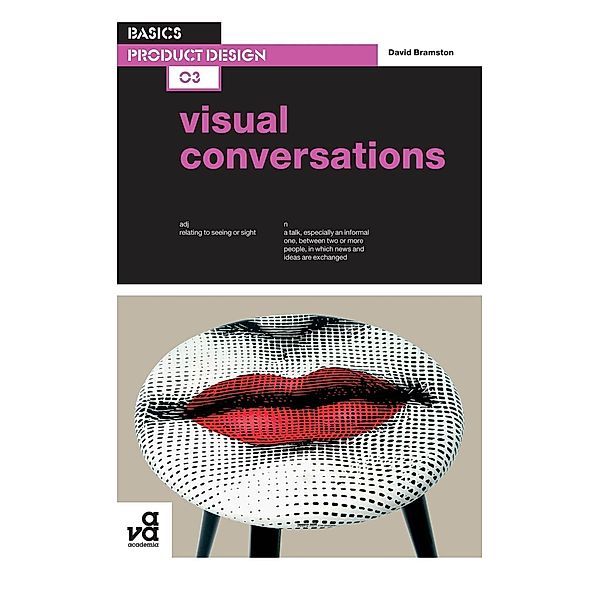 Basics Product Design 03: Visual Conversations, David Bramston