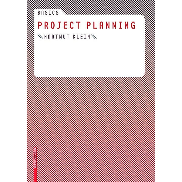 Basics Project Planning / BASICS-B - Basics, Hartmut Klein