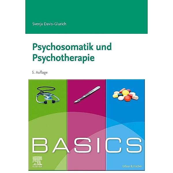 BASICS Psychosomatik und Psychotherapie, Svenja Davis-Glurich