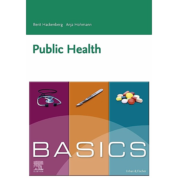 BASICS Public Health / BASICS, Berit Hackenberg, Anja Hohmann