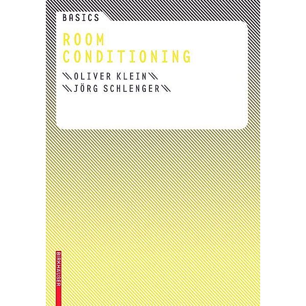 Basics Room Conditioning / Basics, Oliver Klein, Jörg Schlenger