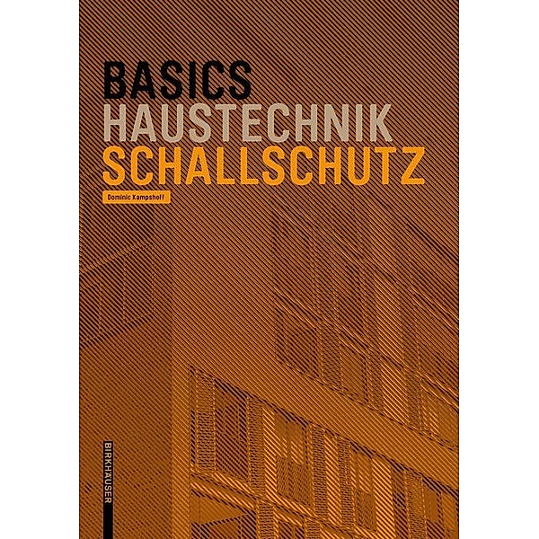 Basics Schallschutz / BASICS-B - Basics, Dominic Kampshoff