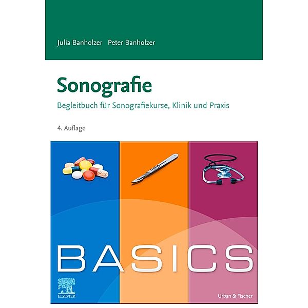 BASICS Sonographie / BASICS, Julia Banholzer, Peter Banholzer