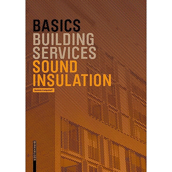 Basics Sound Insulation / BASICS-B - Basics, Dominic Kampshoff