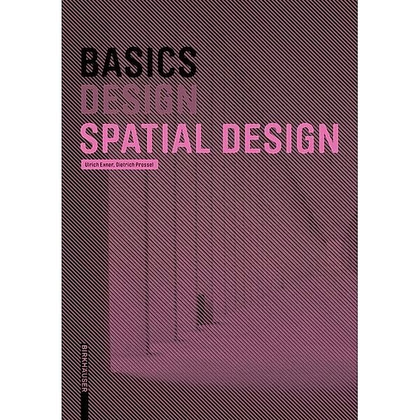 Basics Spatial Design / BASICS-B - Basics, Ulrich Exner