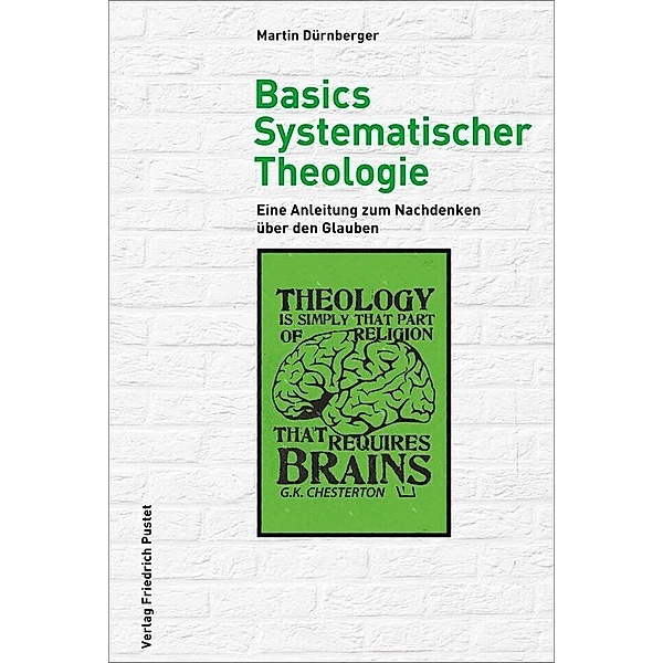 Basics Systematischer Theologie, Martin Dürnberger