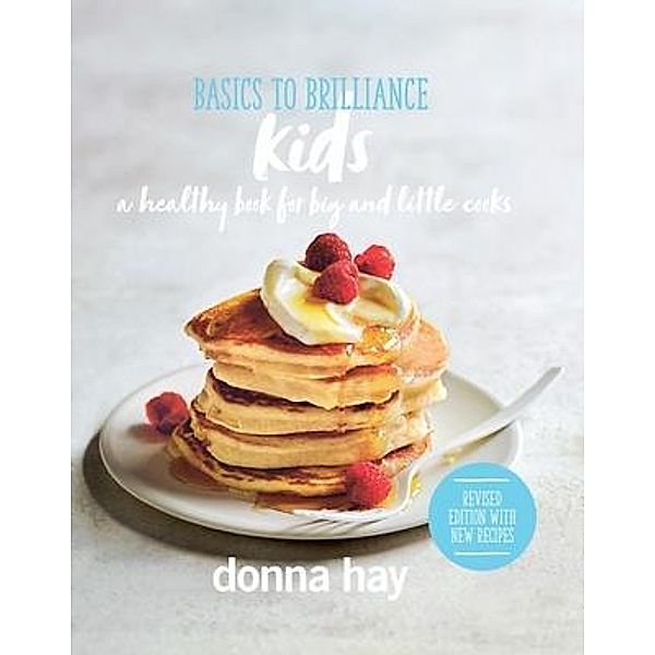 Basics to Brilliance Kids, Donna Hay