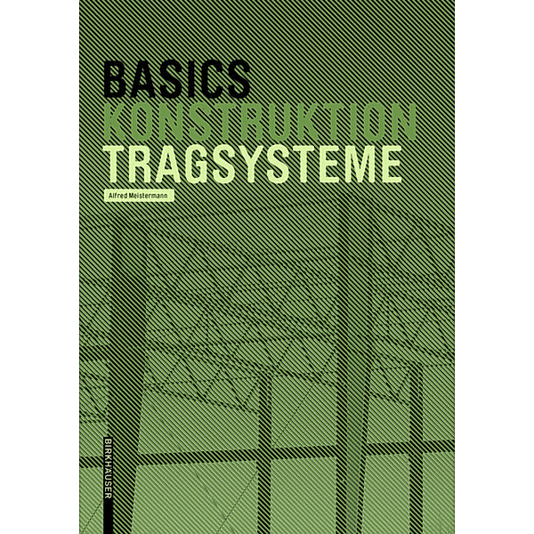 Basics Tragsysteme, Alfred Meistermann