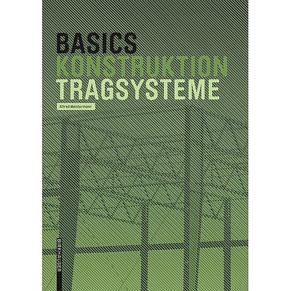 Basics Tragsysteme / Basics, Alfred Meistermann