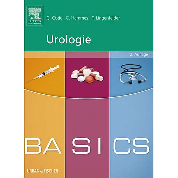 BASICS Urologie, Tobias Lingenfelder, Christine Cotic, Christoph Hammes