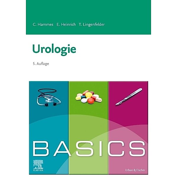 BASICS Urologie, Christoph Hammes, Elmar Heinrich, Tobias Lingenfelder