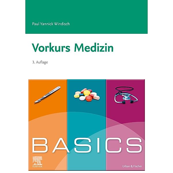 BASICS Vorkurs Medizin / BASICS, Paul Yannick Windisch