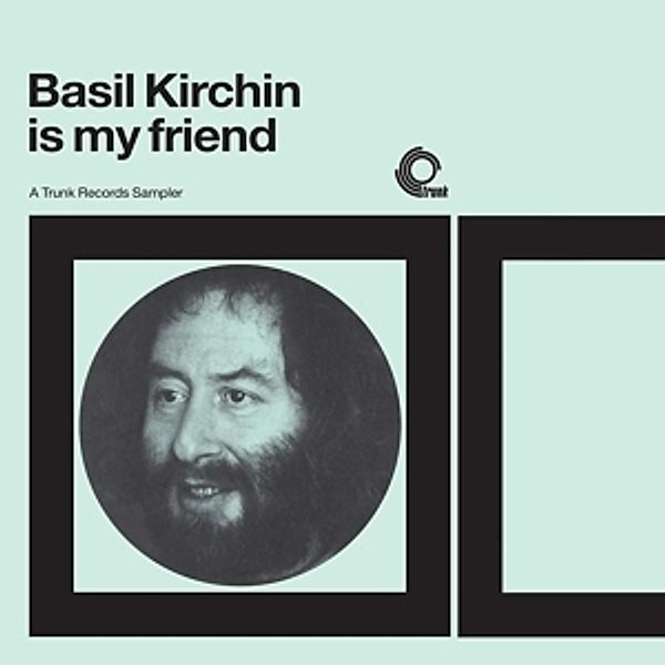 Basil Kirchin Is My Friend (Vinyl), Basil Kirchin