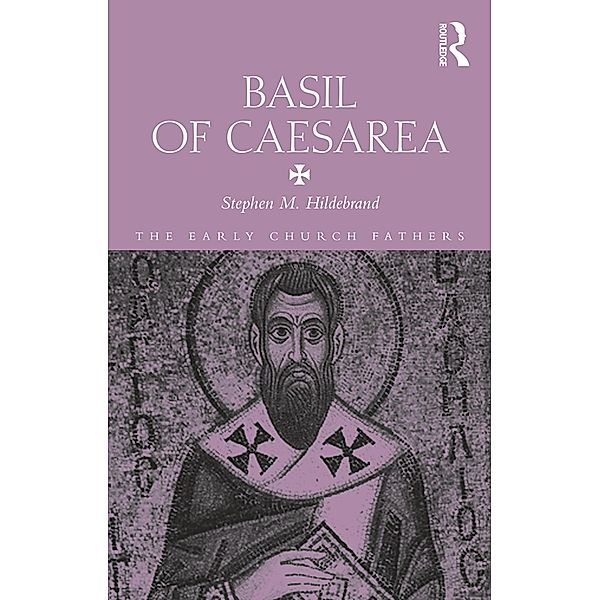 Basil of Caesarea, Stephen Hildebrand
