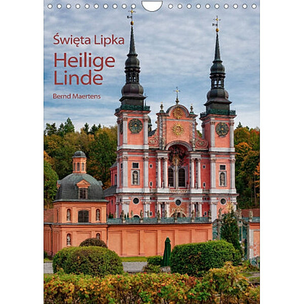 Basilika Heilige Linde in Polen (Wandkalender 2022 DIN A4 hoch), Bernd Maertens