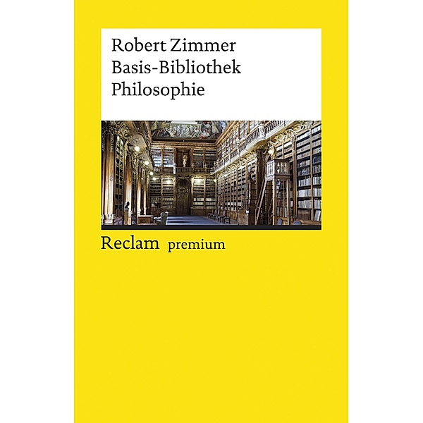 Basis-Bibliothek Philosophie / Reclams Universal-Bibliothek, Robert Zimmer