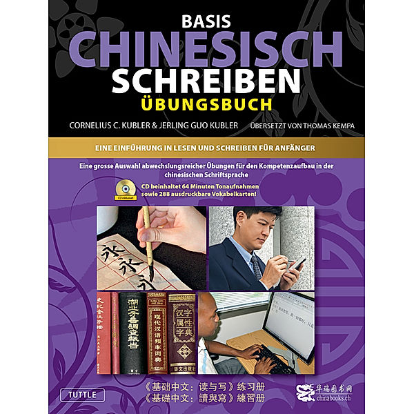 Basis Chinesisch / Basis Chinesisch Schreiben - Übungsbuch mit CD-ROM, Cornelius C. Kubler, Jerling Guo Kubler