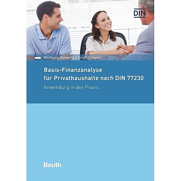Basis-Finanzanalyse für Privathaushalte nach DIN 77230, Wolfgang Kuckertz, Arndt Stiegeler