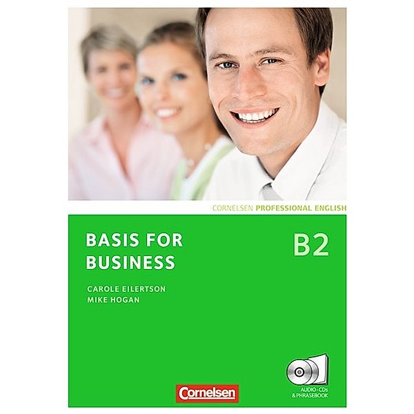 Basis for Business - Fourth Edition - B2, Carole Eilertson, Mike Hogan