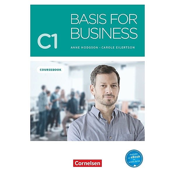 Basis for Business - New Edition - C1, Carole Eilertson, Anne Hodgson