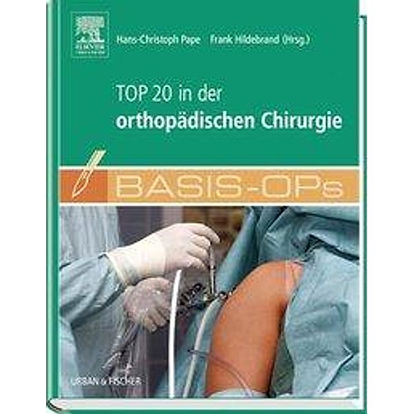 Basis-OPs - Top 20 in der orthopädischen Chirurgie