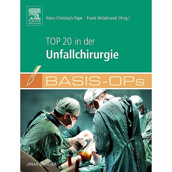 Basis OPs - Top 20 in der Unfallchirurgie