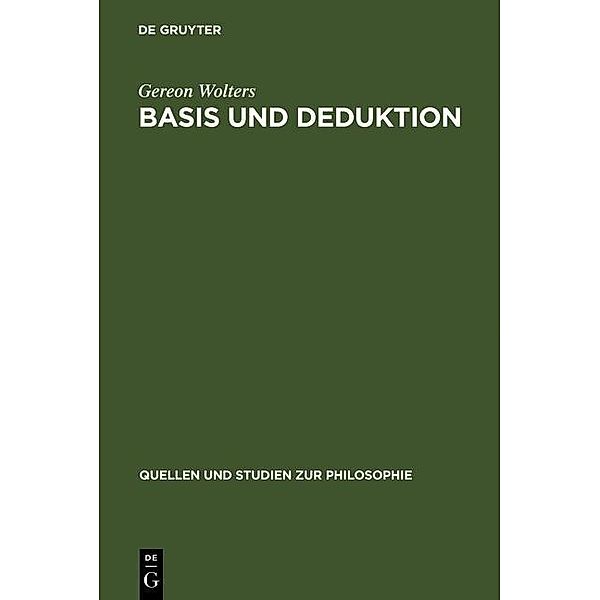 Basis und Deduktion / Quellen und Studien zur Philosophie Bd.15, Gereon Wolters