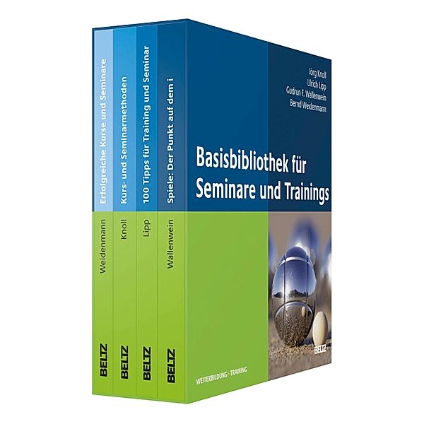 Basisbibliothek für Seminare und Trainings, Ulrich Lipp, Jörg Knoll, Gudrun F. Wallenwein-Toelstede, Bernd Weidenmann