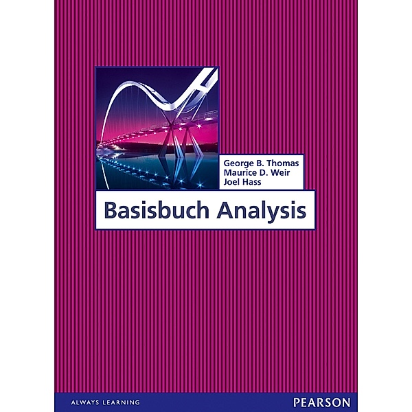 Basisbuch Analysis, George B. Thomas, Maurice D. Weir, Joel Hass