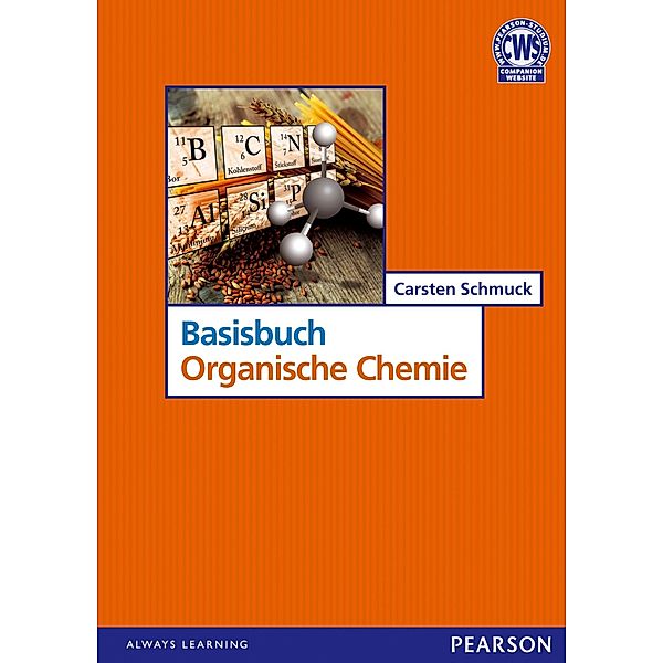 Basisbuch Organische Chemie, Carsten Schmuck