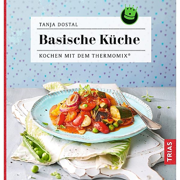 Basische Küche, Tanja Dostal