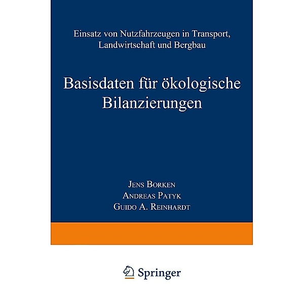 Basisdaten für ökologische Bilanzierungen, Jens Borken, Andreas Patyk, Guido A. Reinhardt