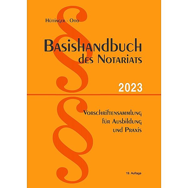 Basishandbuch des Notariats 2023, Dirk Otto