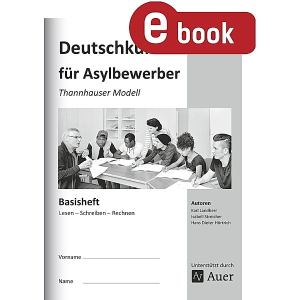 Basisheft Lesen - Schreiben - Rechnen, K. Landherr, I. Streicher, H. D. Hörtrich