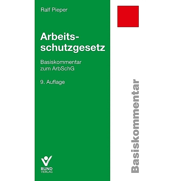 Basiskommentare / Arbeitsschutzgesetz, Ralf Pieper