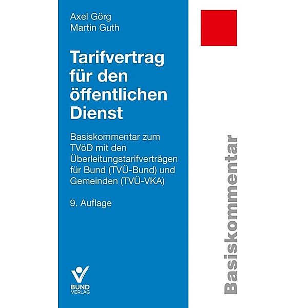 Basiskommentare / Tarifvertrag für den öffentlichen Dienst, Axel Görg, Martin Guth