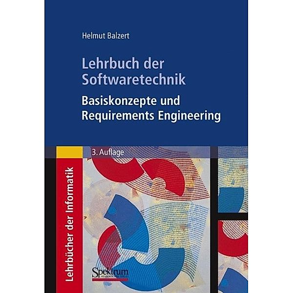 Basiskonzepte und Requirements Engineering, Helmut Balzert