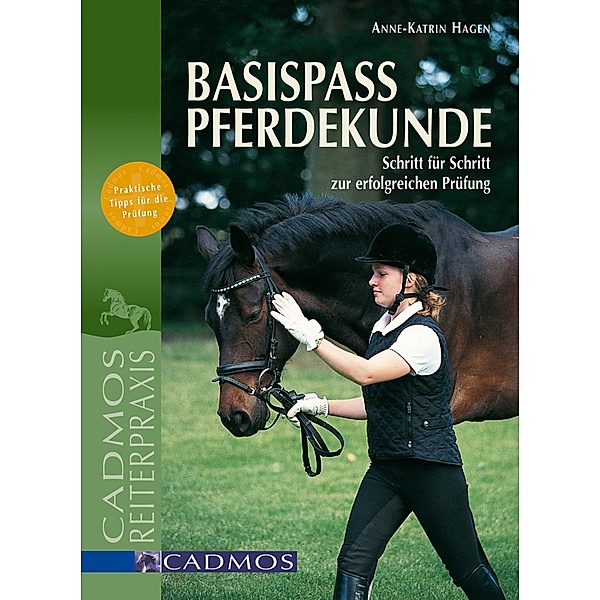 Basispass Pferdekunde / Ausbildung von Pferd und Reiter, Anne-Katrin Hagen