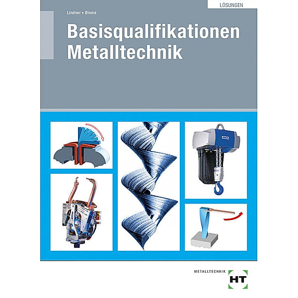 Basisqualifikationen Metalltechnik, Volker Lindner, Silke Blome