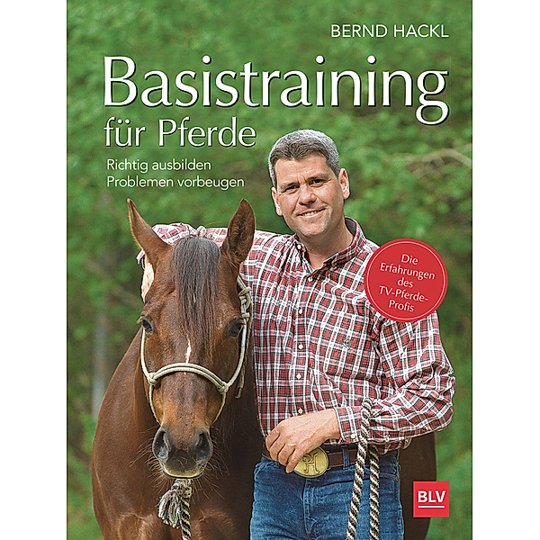 Basistraining für Pferde, Bernd Hackl