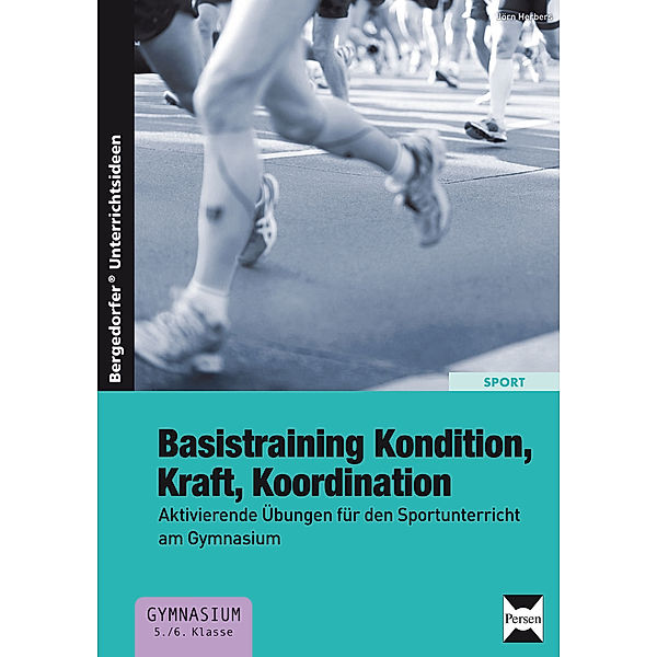 Basistraining Kondition, Kraft, Koordination, Jörn Herbers
