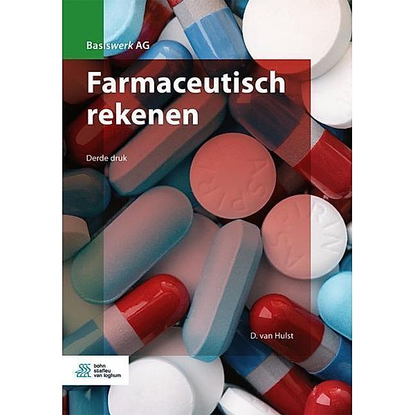 Basiswerk AG / Farmaceutisch rekenen, D. van Hulst