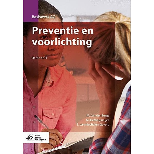 Basiswerk AG / Preventie en voorlichting, M. van der Burgt, M. Dettingmeijer, E. van Mechelen-Gevers